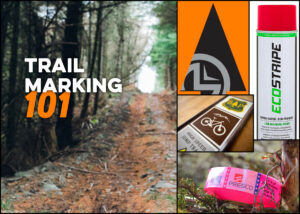 Trail marking 101 options for laying out single track.